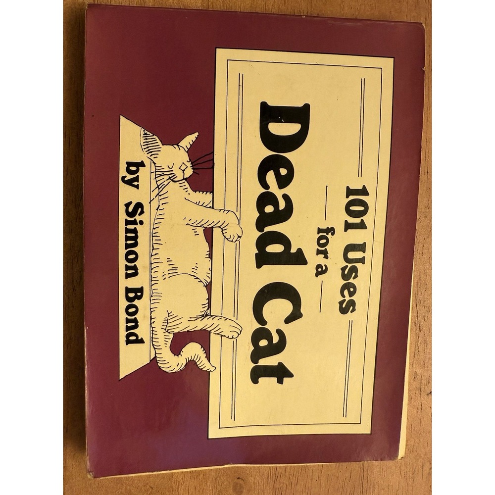 Vintage 101 Uses for a Dead Cat‎ by Bond, Simon